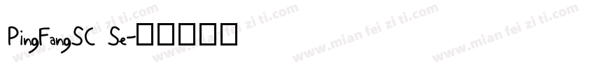 PingFangSC Se字体转换